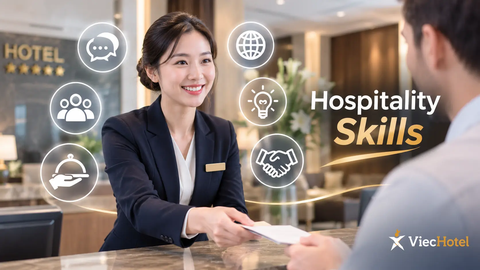 Những kỹ năng cần có khi làm việc trong ngành Hospitality